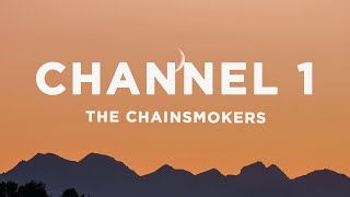 Download lagu The Chainsmokers - Channel 1 (Lyrics) mp3 Download lagu The Chainsmokers - Channel 1 (Lyrics) mp3
