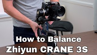 How to Balance the Zhiyun Crane 3s