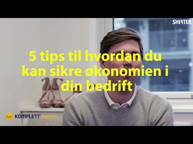 YouTube Video - 5 tips til å sikre økonomien til din bedrift.