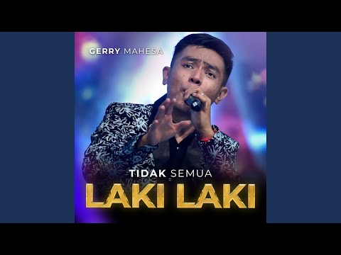 Tidak Semua Laki - Laki