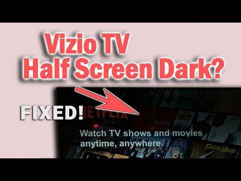 Vizio TV Half Screen Dark FIXED