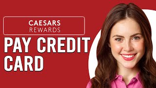 How To Pay Caesars Credit Card (How Can I Pay My Caesars Credit Card)