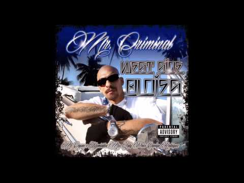 Mr. Criminal- Dippen In My Lowride (NEW MUSIC 2014) West Side Oldies