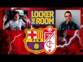 LEAGUE ON FIRE! MATCH PREVIEW: BARÇA - GRANADA (THE LOCKER ROOM)
