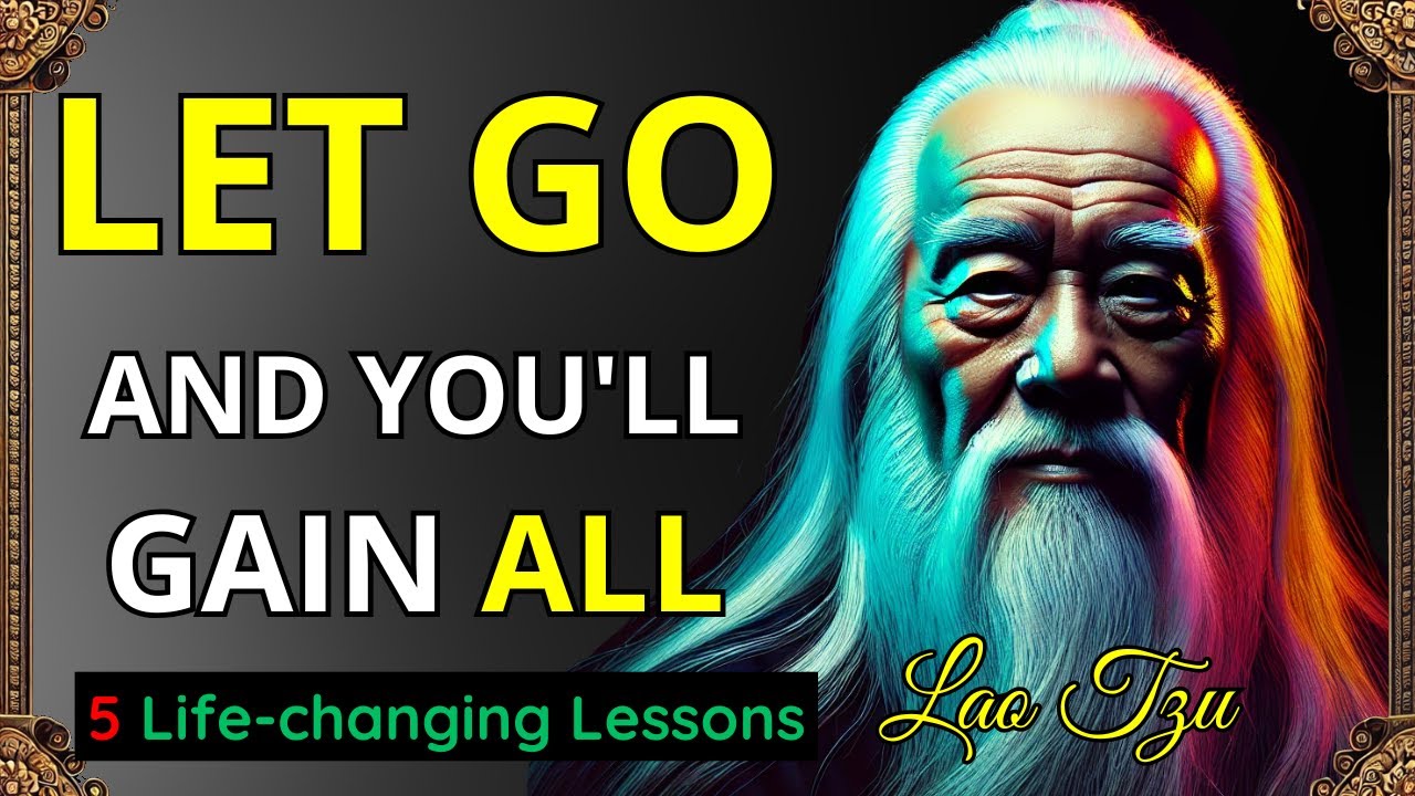 STOP Holding On! Lao Tzu Reveals the Secret to Inner PEACE