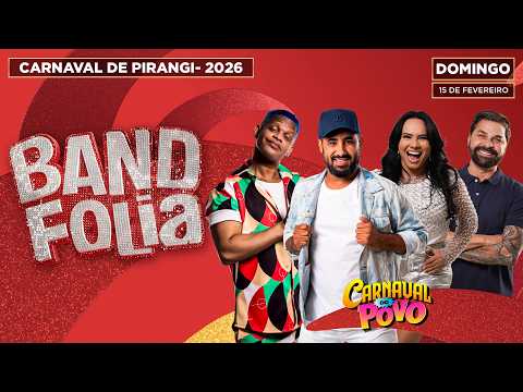 BAND FOLIA - CARNAVAL DE PIRANGI AO VIVO - 15/02/2026