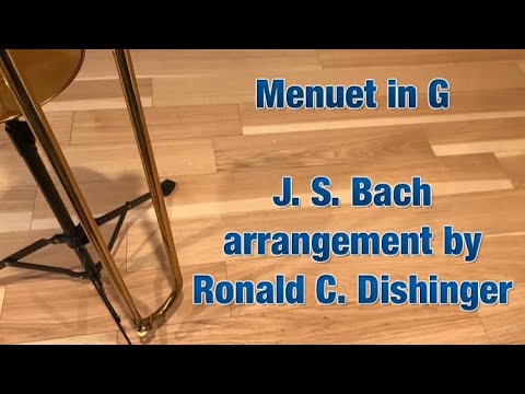 Menuet in G (Bach, arr. Dishinger) for Trombone