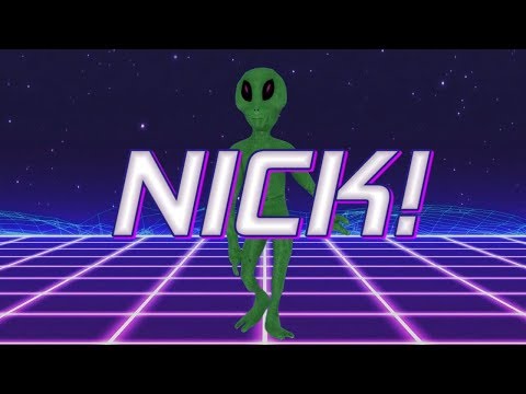 HAPPY BIRTHDAY NICK! - ALIEN REMIX