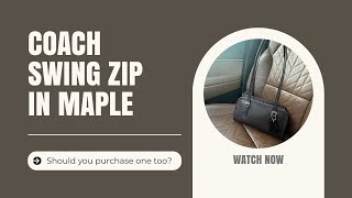 Coach Swing Zip Review....Should You Buy It???