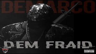 Demarco - Dem Fraid - [Mavado Diss] - September 2016
