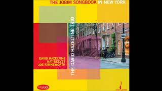 David Hazeltine Trio (Nat Reeves & Joe Farnsworth) - The Girl From Ipanema (2013)