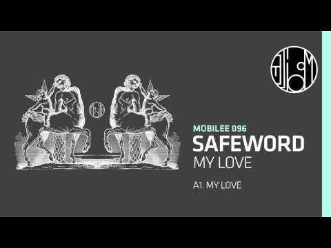 Safeword - My Love - mobilee096