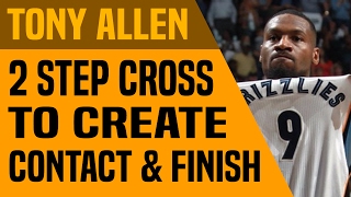 Tony Allen's 2 Step Cross to Create Contact and Finish | Dre Baldwin