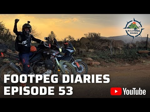 Footpeg Diaries - Episode 53 | Touring the sLowveld - Part 1 "Breaking out"