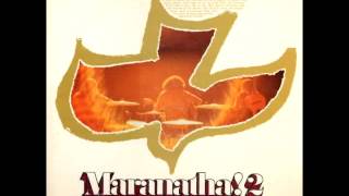 Maranatha! 2 - Jesus Is The One (1972)