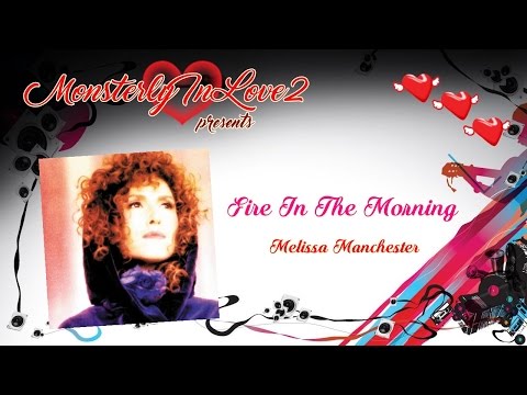 Melissa Manchester - Fire In The Morning (1979)