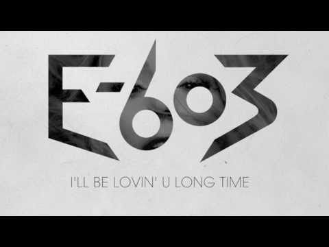 Mariah Carey - I'll Be Lovin' U Long Time (E-603 Remix)