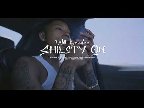 WillBandzz - Sheisty On (official video)