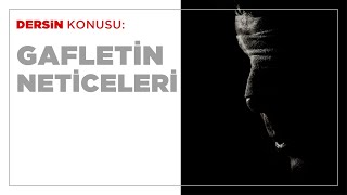 Gafletin Neticeleri