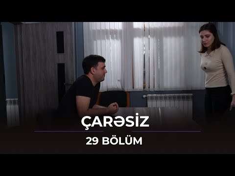 Çarəsiz / 29. Bölüm
