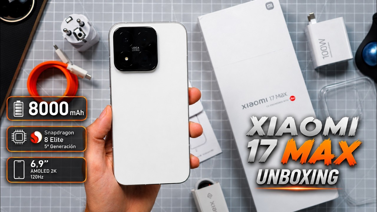 El Xiaomi 17 MAX es un MONSTRUO con 8000mAh y mucha POTENCIA | Unboxing