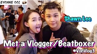 Krik it Up !!!!!!! [ Met a Vlogger/Beatboxer - SHAWN LEE ] #VonVlog3