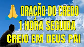 ORAÇÃO DO CREDO 1 HORA AFASTA O MAL LIMPA AMBIENTES