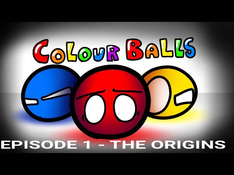 COLOURBALLS EPISODE 1 - THE ORIGINS