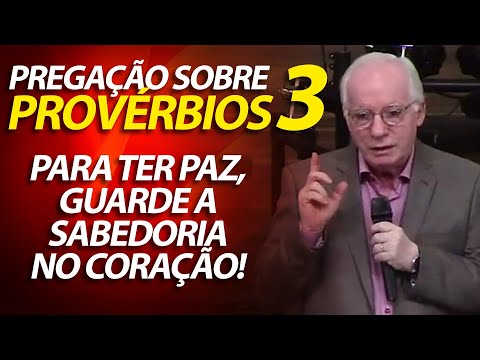 Sermon on Proverbs 3 - To have peace, keep wisdom in your heart! | Pastor Paulo Seabra