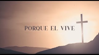  Porque El Vive (Because He Lives) by Rudy Pérez