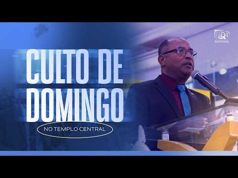 CULTO DE ADORAÇÃO | TEMPLO CENTRAL | 26/07/2026