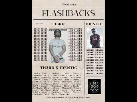 TH3RD x IDENTIC - Flashbacks (Official Audio)