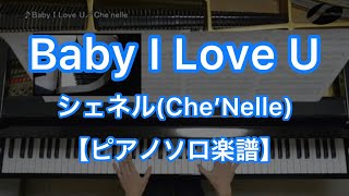 Baby I Love U／Che'Nelle