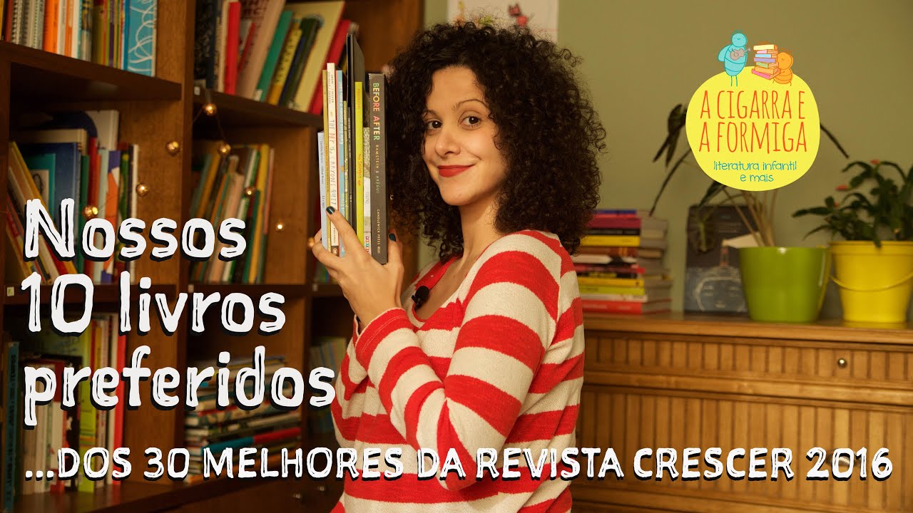 Nossos 10 Livros Preferidos entre os 30 Melhores da Crescer!