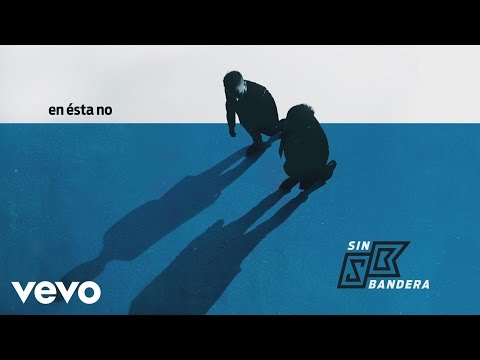 Sin Bandera - En Ésta No (Cover Audio)