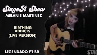 Melanie Martinez - Birthing Addicts (Legendado PT-BR)