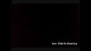 Len-  Kids In America