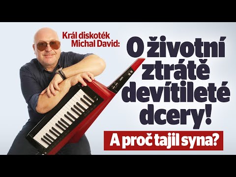 Král diskoték Michal David: O životní ztrátě devítileté dcery! A proč tajil syna?