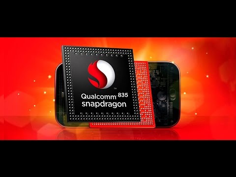 Snapdragon 835 All You Need To Know In 4K!!!