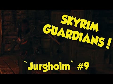 Skyrim GUARDIANS! "Jurgholm" #9 (Xbox One & PS4 Mods)
