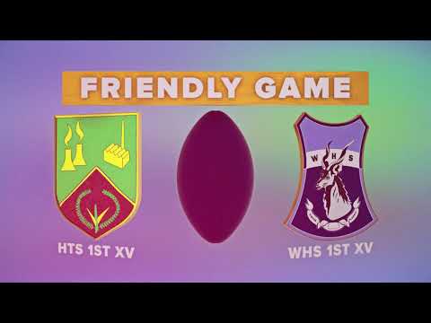 HTS 1 U/19 vs WHS 1 U/19 Friendly Rugby Game. 1 August 2020