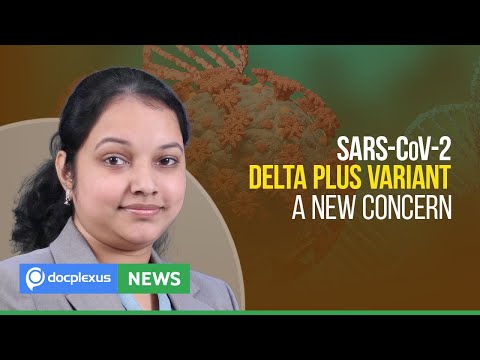 COVID-19: Delta Plus Variant, a New Concern, and More