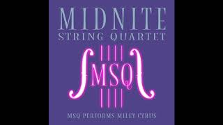 Malibu - MSQ Performs Miley Cyrus by Midnite String Quartet