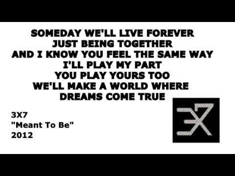Meant To Be - 3X7
