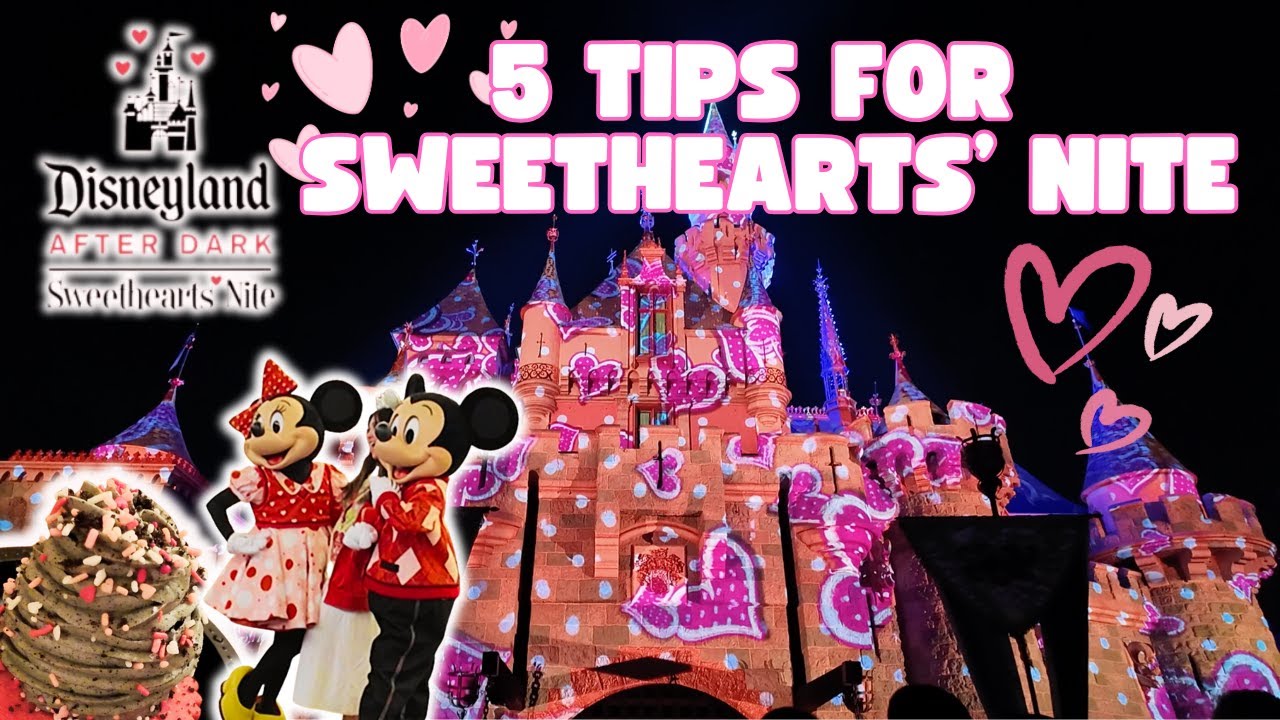 Sweethearts' Nite Tips I Disneyland After Dark I Disney Tips