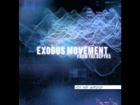 Exodus Movement - I Need You