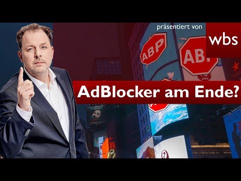 AdBlock Plus illegal: Droht doch Ende der #AdBlocker? | Rechtsanwalt Christian Solmecke