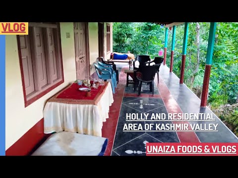 Everlasting Beauty Of Valleys Of Kashmir | Unaiza Foods & Vlogs