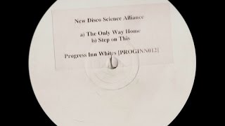 New Disco Science Alliance ‎– The Only Way Home (Original Mix)