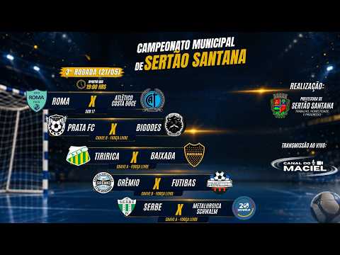  3º RODADA - CAMPEONATO MUNICIPAL DE FUTSAL DE SERTÃO SANTANA 2026